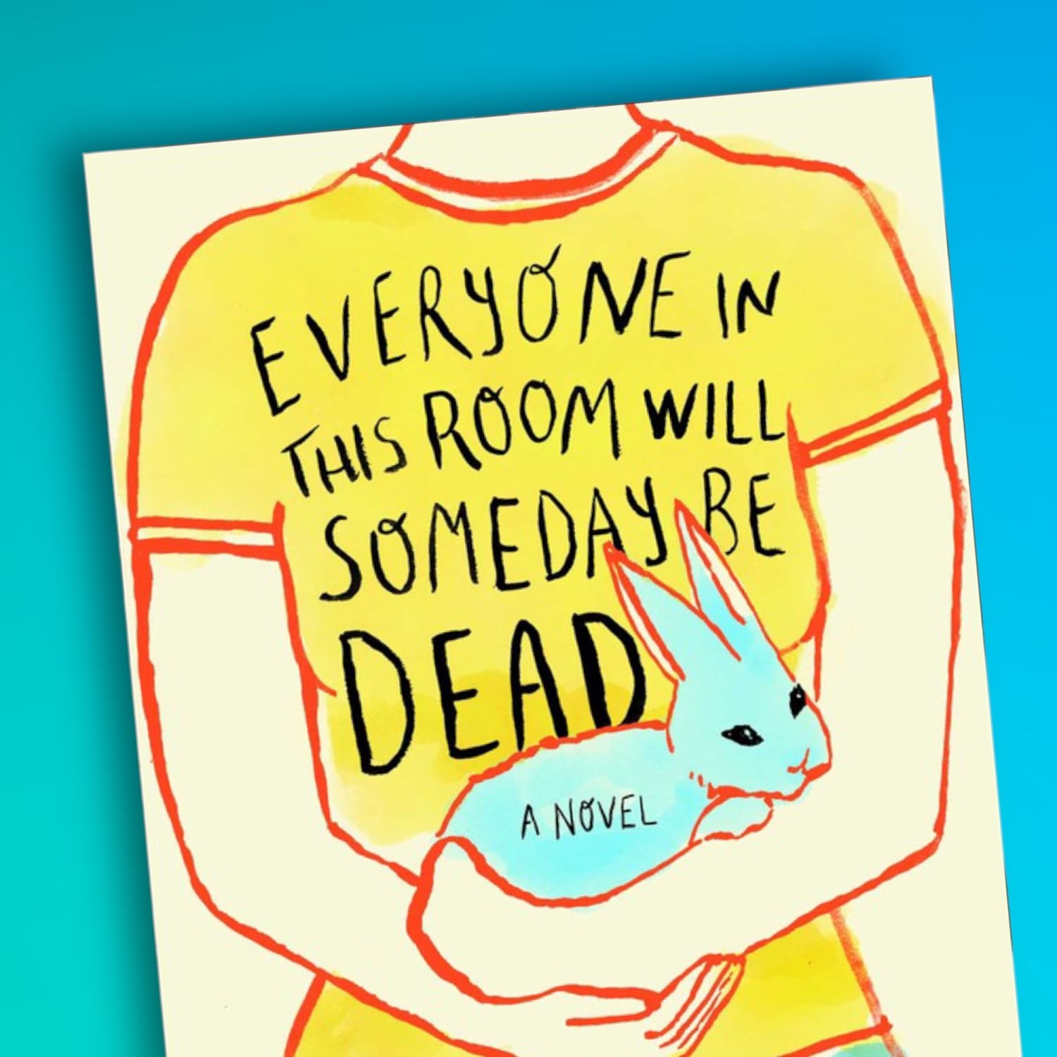 Everyone In This Room Will Someday Be Dead By Emily Austin
