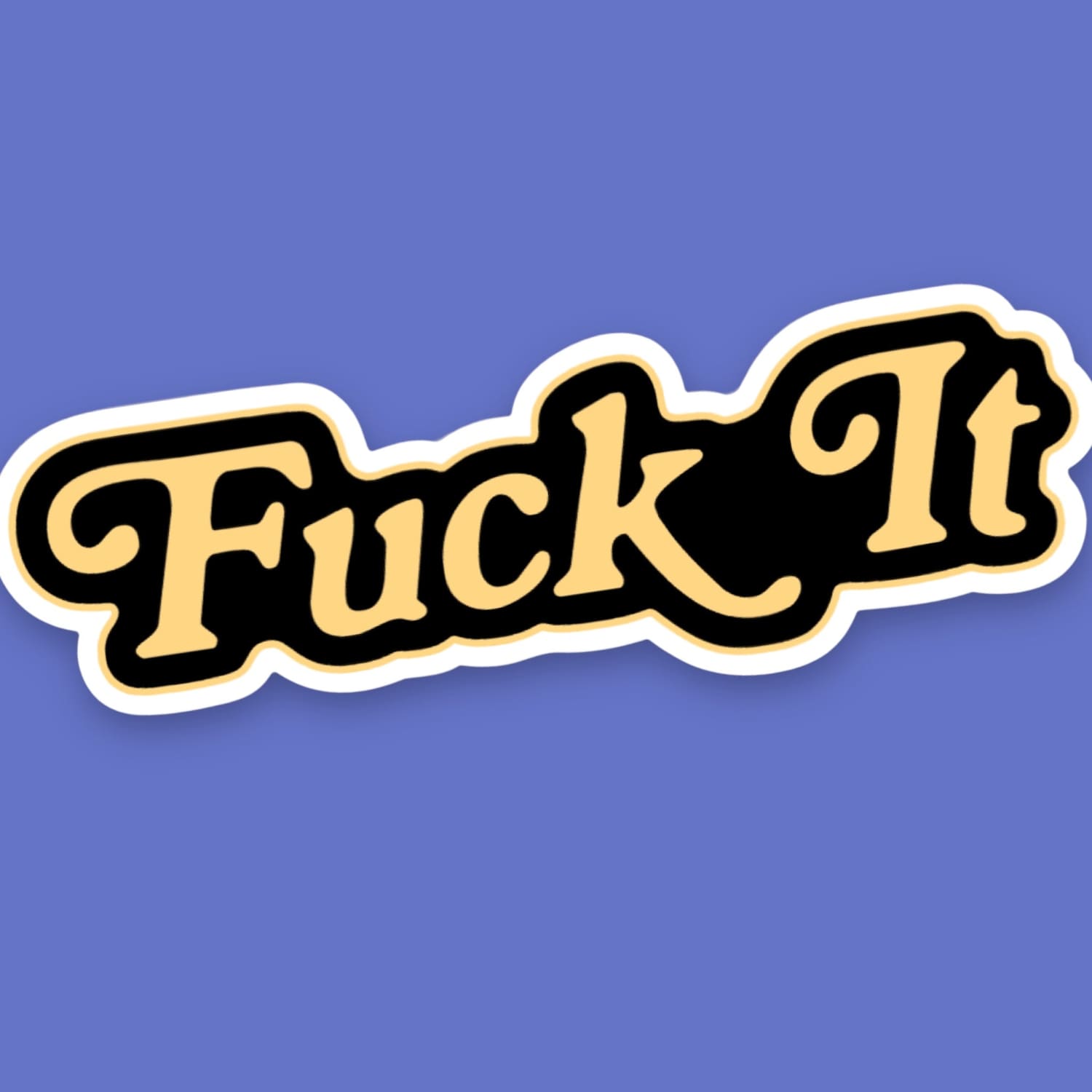 Fuck It Sticker Decorative Sticker - i <3 Nyc - Nyc Gifts -