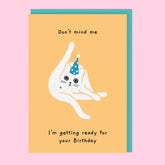 Getting Ready Cat Butt Greeting Card Birthday
