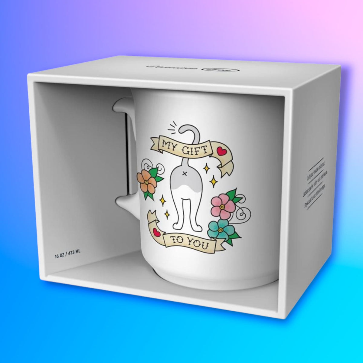 My Gift To You Cat Butt Mug Animal Novelty - Cat Gift -