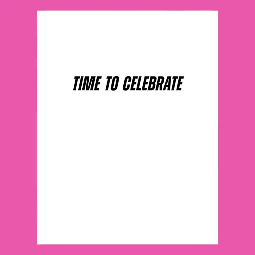 Motivational quote 'Time to Celebrate' on a white background with a pink border