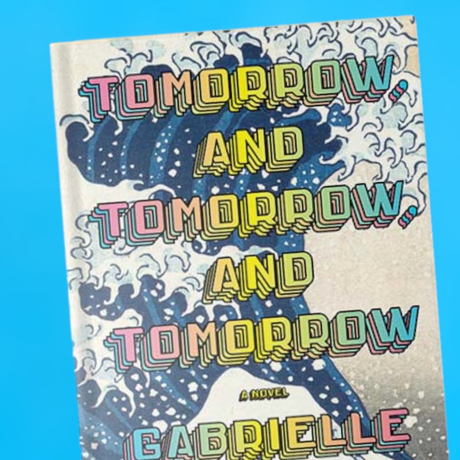 Tomorrow And By Gabrielle Zevin Book - Fiction - Novel -