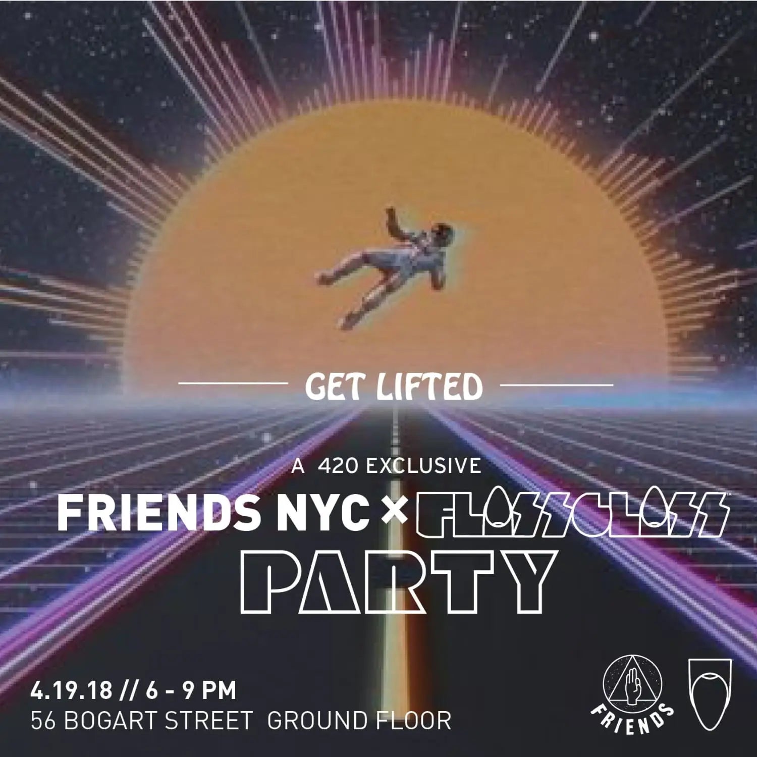 GET LIFTED WITH FRIENDS NYC & FLOSS GLOSS ON 4/19