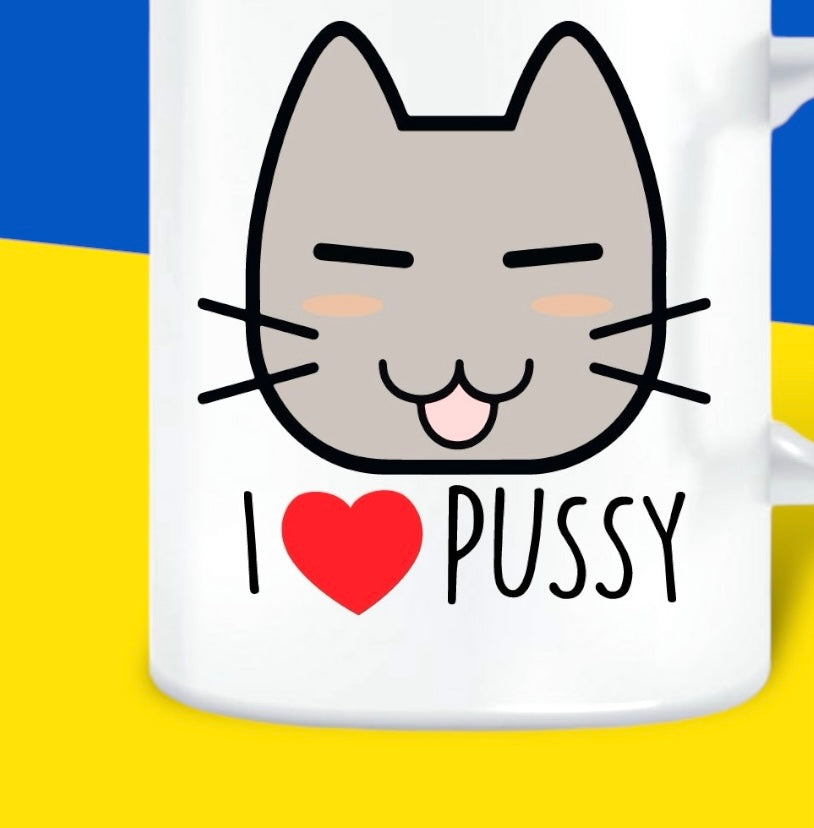 I Love Pussy Mug