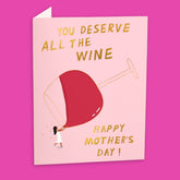 All the Wine Mother’s Day Greeting Card Card - Carolyn