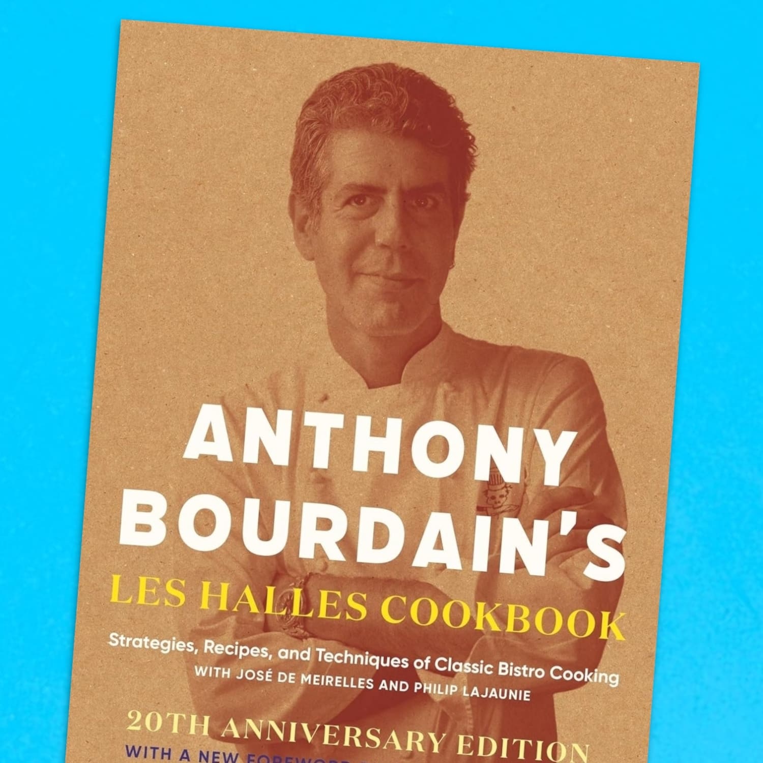 Anthony Bourdain’s Les Halles Bourdain - Cookbook