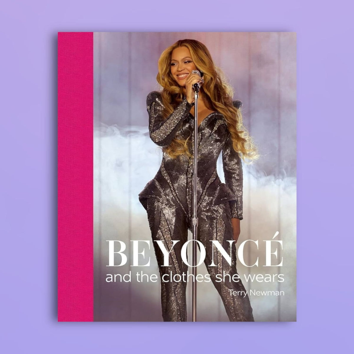Beyonce And The Clothes She Wears Bey - Coffee Table Book
