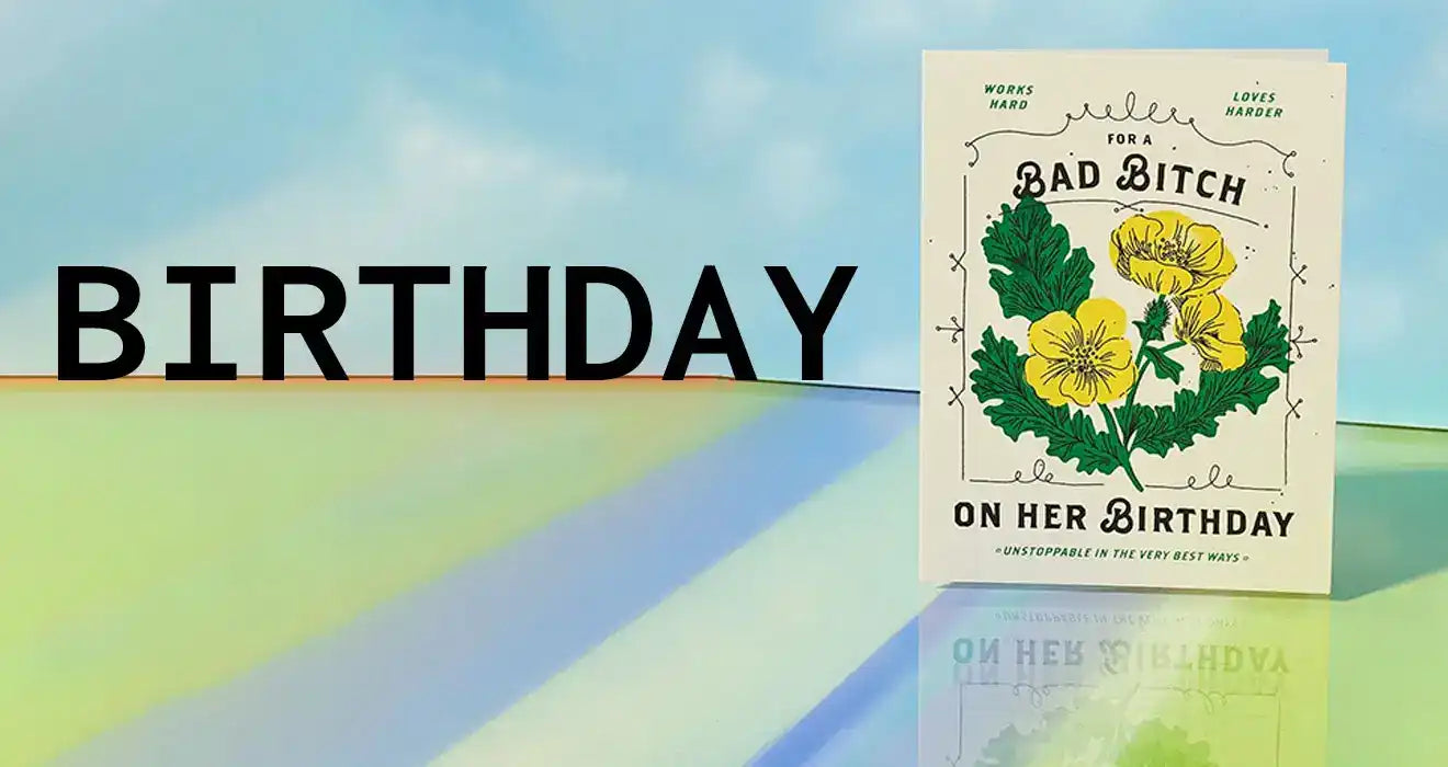 Birthday card featuring yellow flowers and green leaves with text ’Bad Bitch on her Birthday’