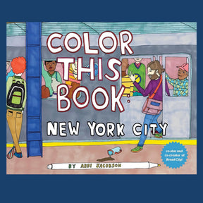 Color this Book: New York City this by Abbi Jacobson