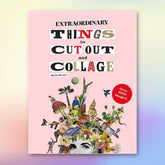 Extraordinary Things To Cut Out And Collage Activity - Book