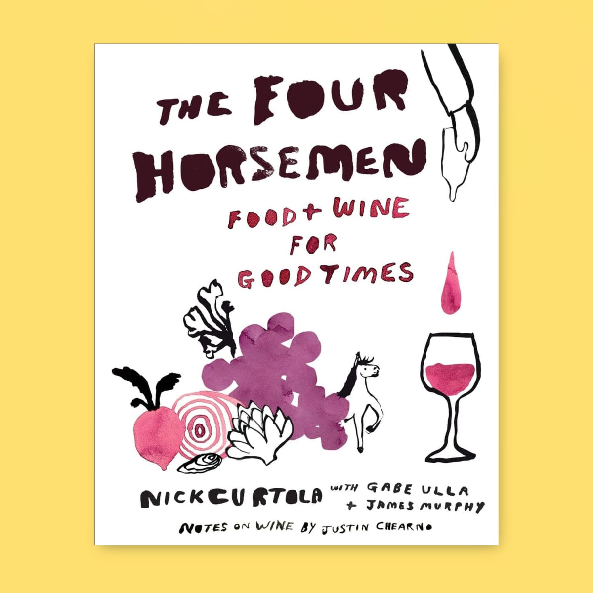 The Four Horseman: Food and Wine for Good Times Books