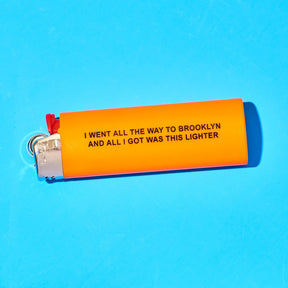 Brooklyn Orange Bic Lighter - i Went All the Way Brooklyn