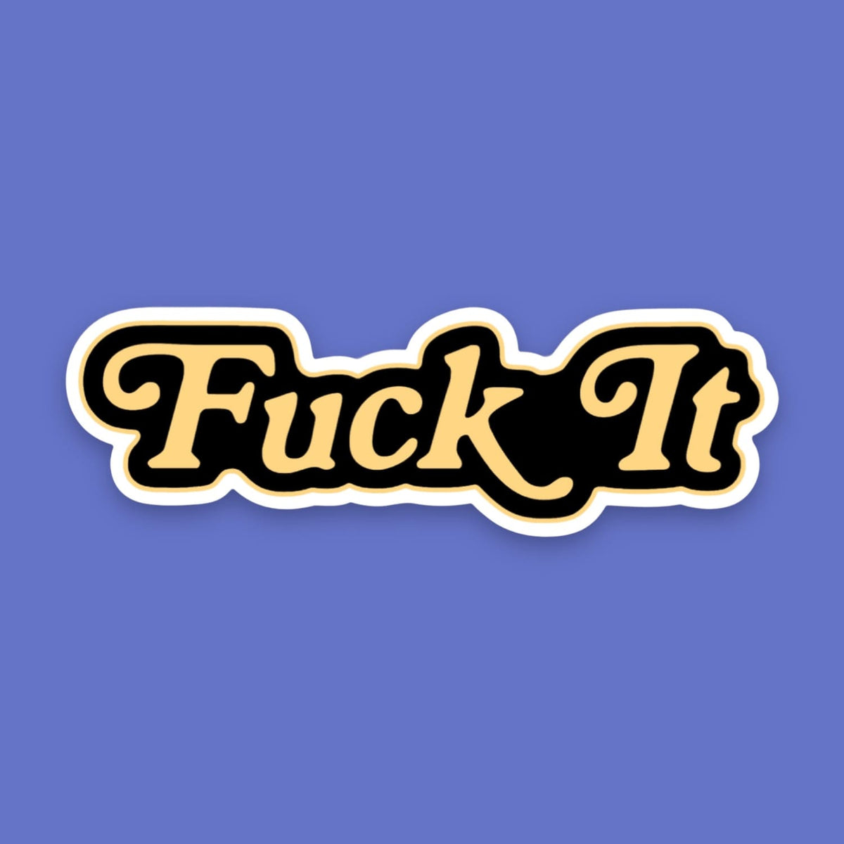 Fuck It Sticker Decorative Sticker - i <3 Nyc - Nyc Gifts -