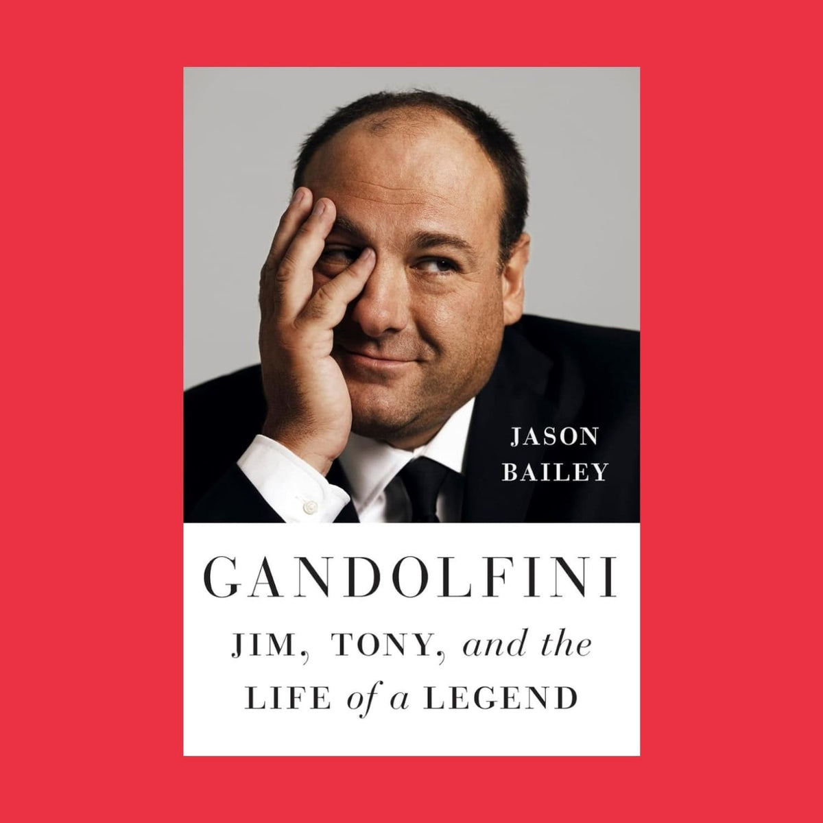 Gandolfini: Jim Tony and the Life of a Legend Autobiography
