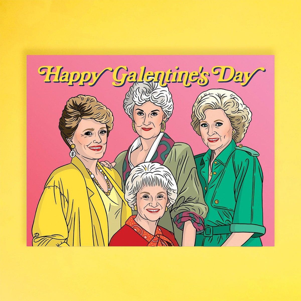 Golden Girls Galentine’s Day Greeting Card Anniversary - 