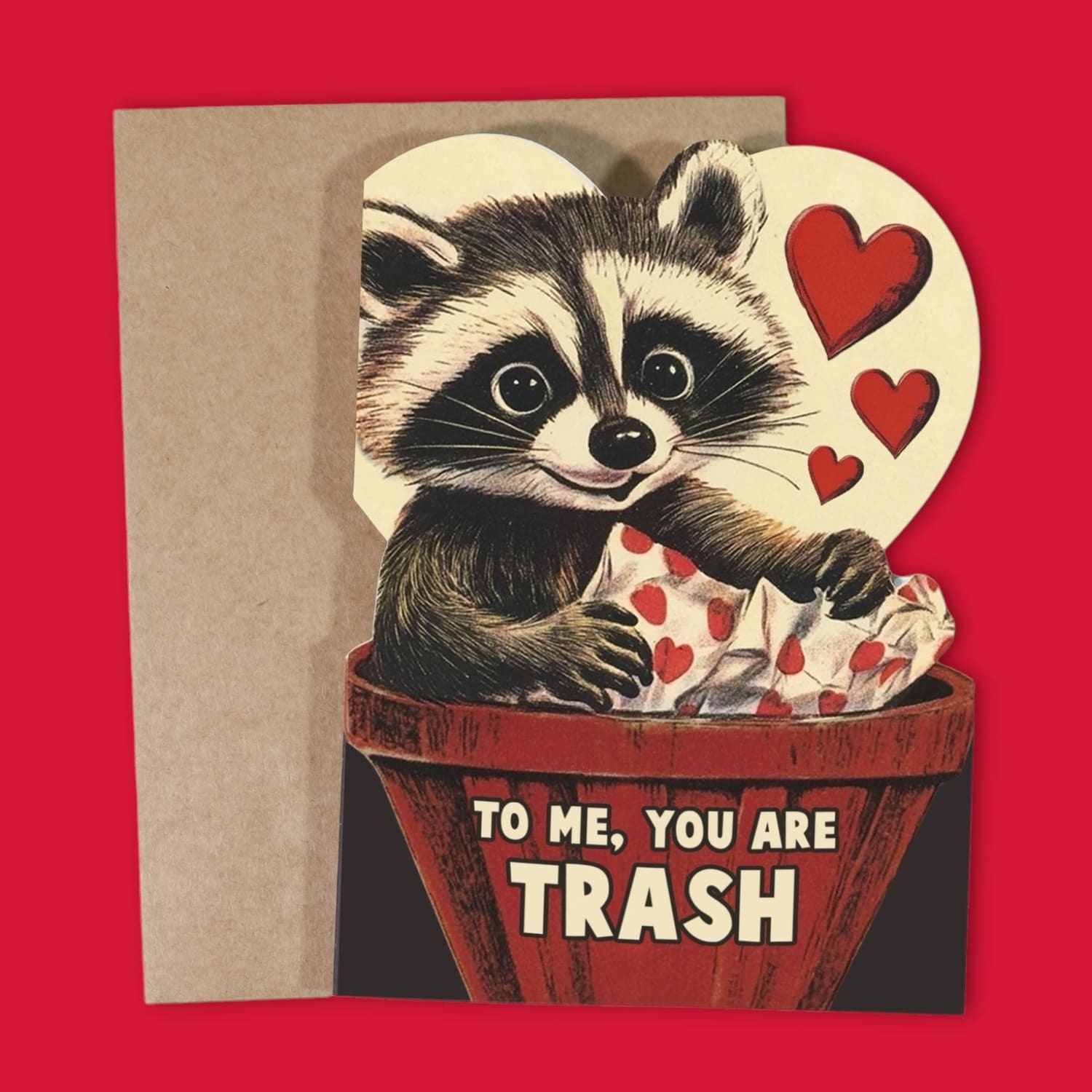 Greeting Card Bb to me you are Trash A2 - Blank - Greeting