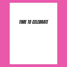 Motivational quote 'Time to Celebrate' on a white background with a pink border