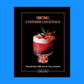 High Times: Cannabis Cocktails Recipe Book