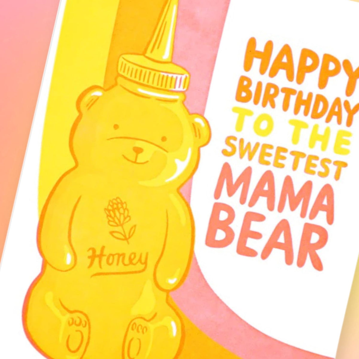 Honey Mama Bear Birthday Card 0223 - Groupbycolor -
