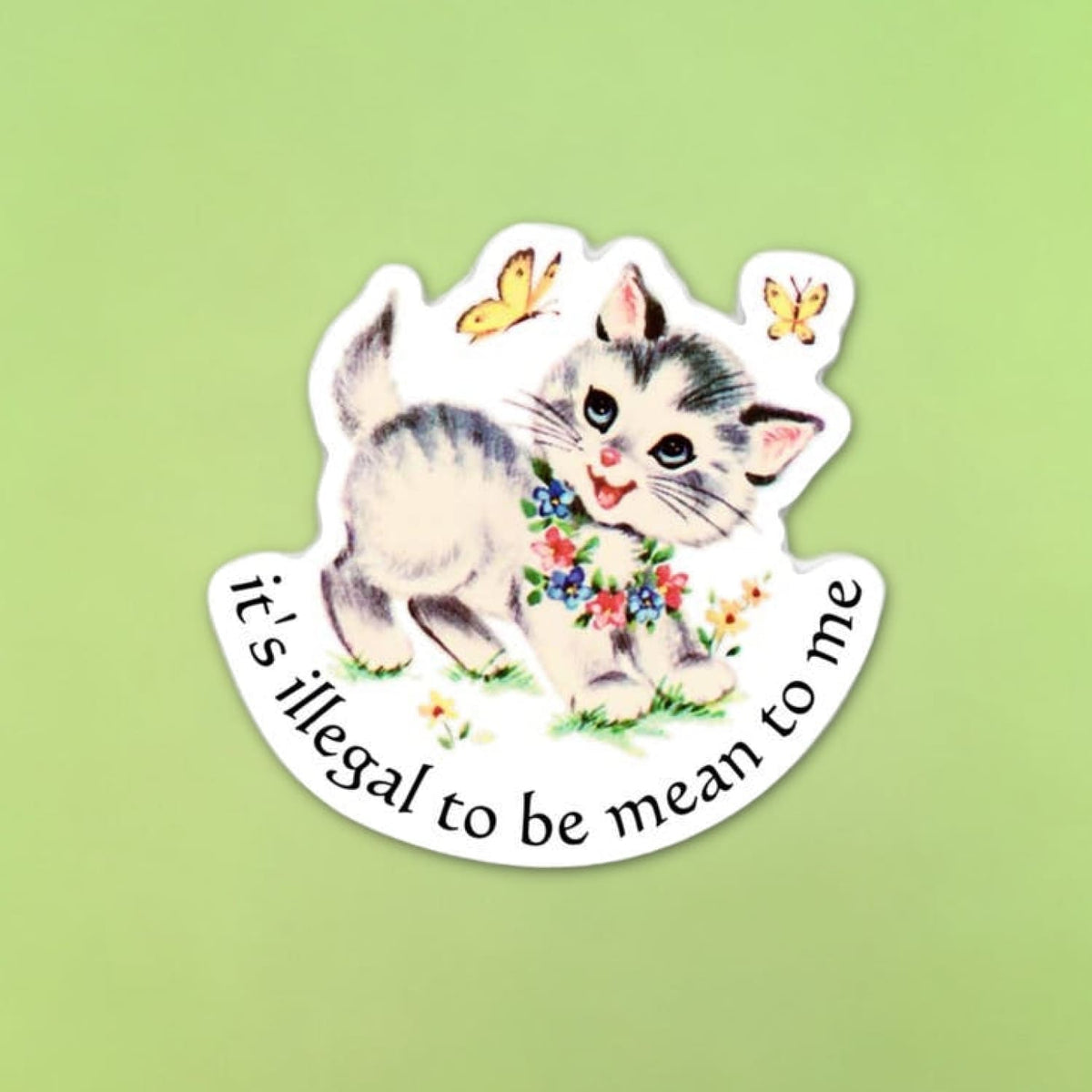 It’s Illegal To Be Mean Cat Sticker Cat Lover - Lover Gifts