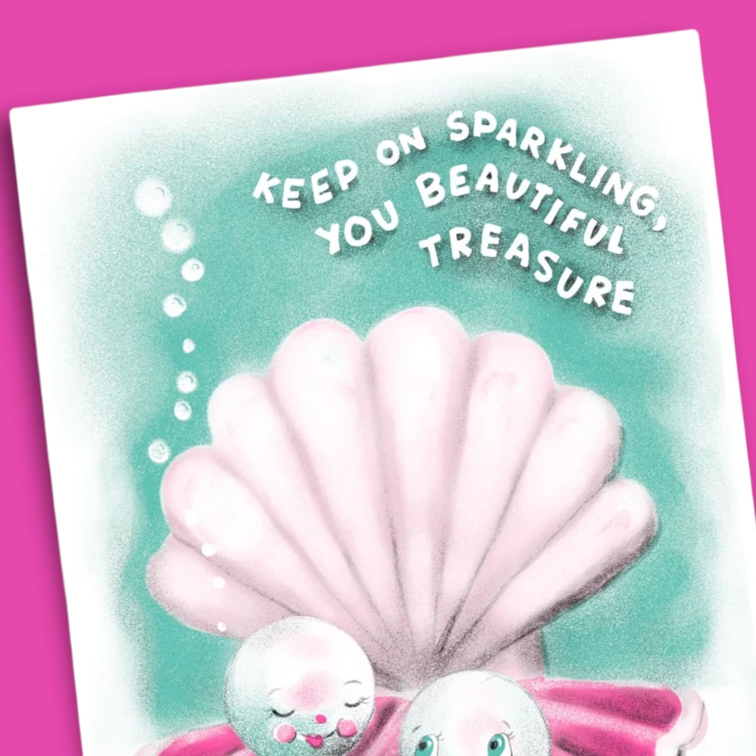 Keep on Sparkling you Pearl Appreciation Card A2