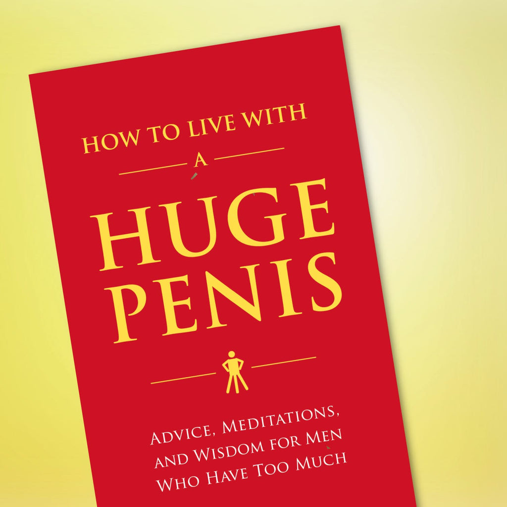 How to Live with A Huge Penis | Humor Book