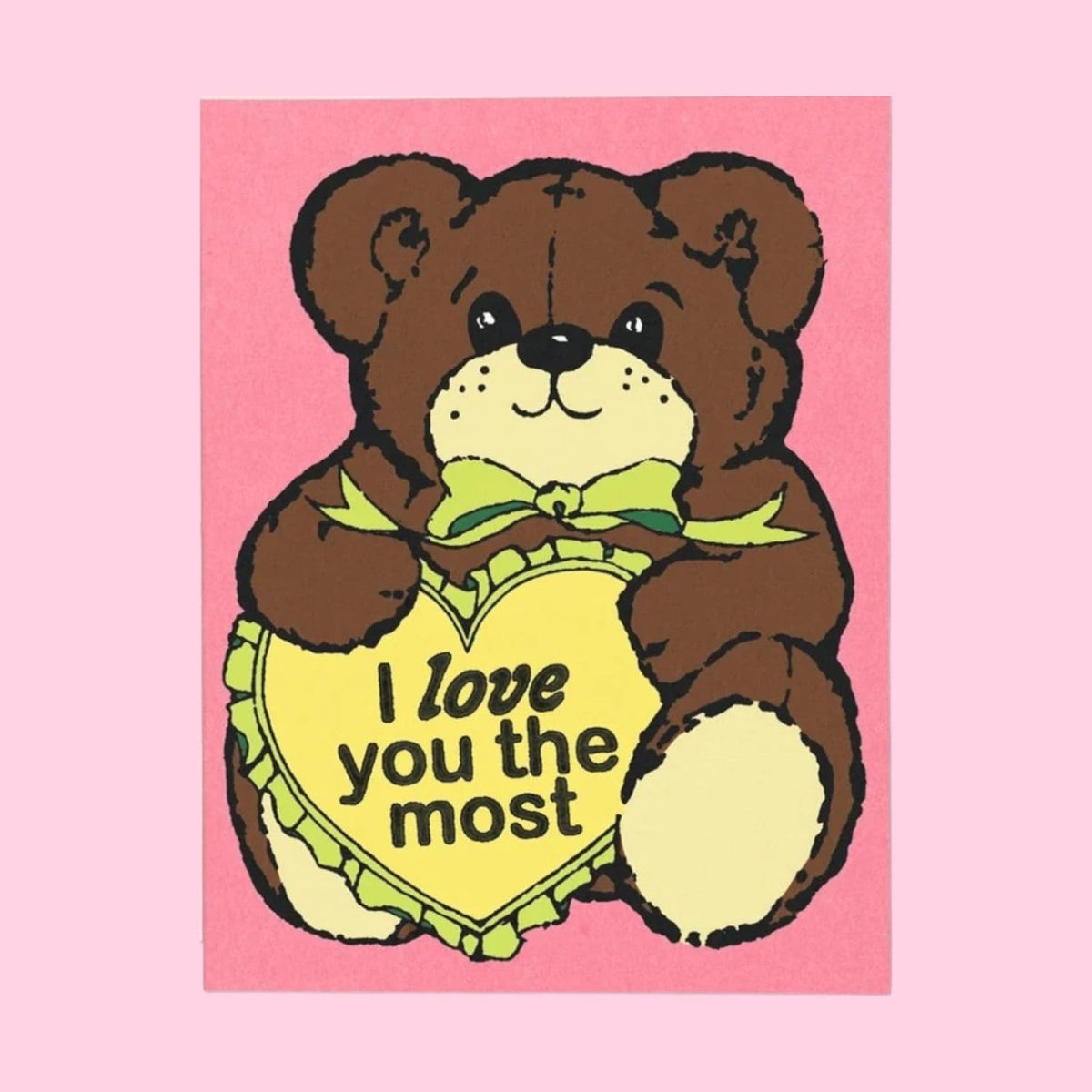 I Love you the Most Greeting Card A2 - Blank - Card