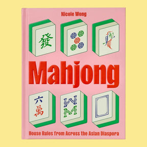 Mahjong: House Rules from Across the Asian Diaspora