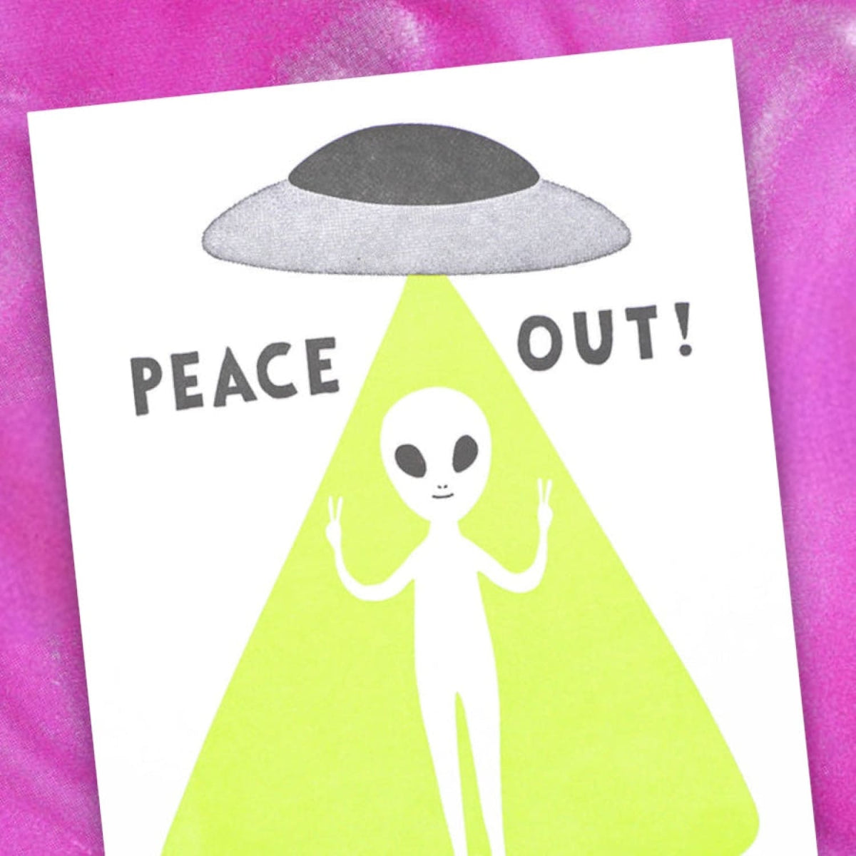 Peace Out Greeting Card Alien - Farewell Goodbye Lucky