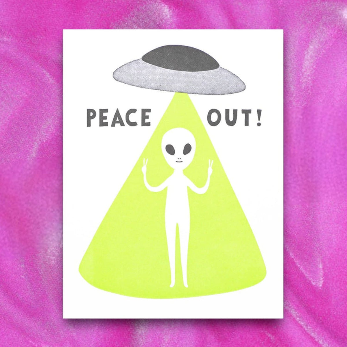 Peace Out Greeting Card Alien - Farewell Goodbye Lucky