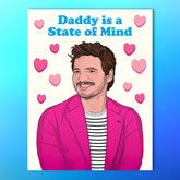 Pedro Pascal I’m Your Daddy Valentine’s Day Card Greeting