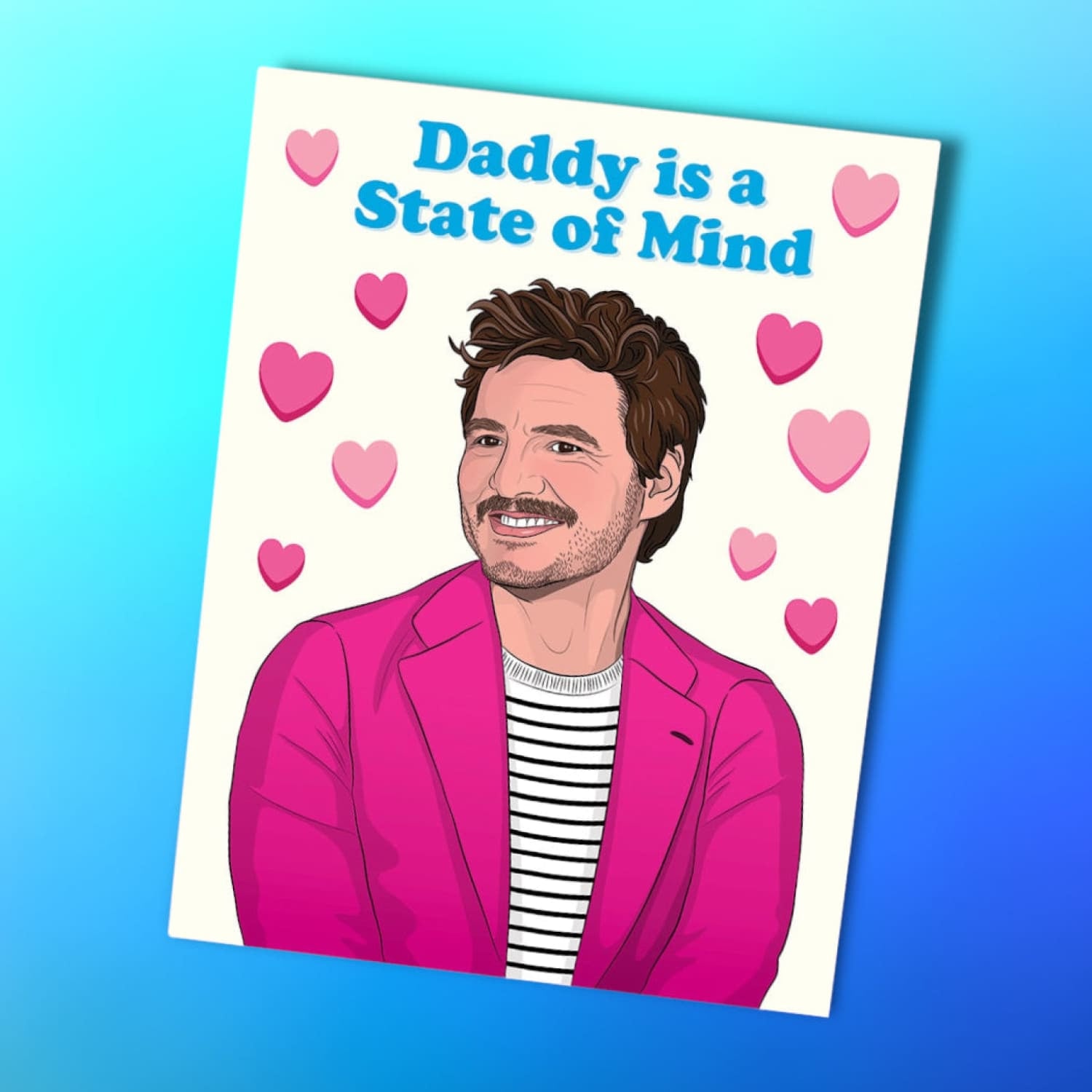 Pedro Pascal I’m Your Daddy Valentine’s Day Card Greeting