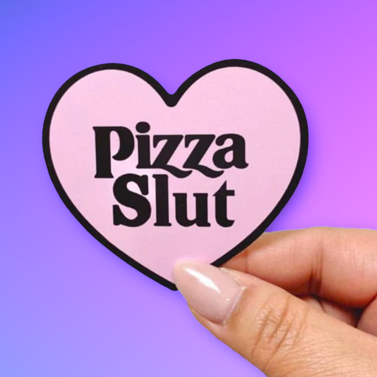 Pizza Slut Heart Sticker Decorative Sticker - Funny Gift -