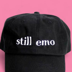 Still Emo Dad Hat Adjustable Hat - Boyfriend Gifts - Cotton