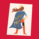 Super Mom Greeting Card A2 - Blank - Made in the Usa - Mom