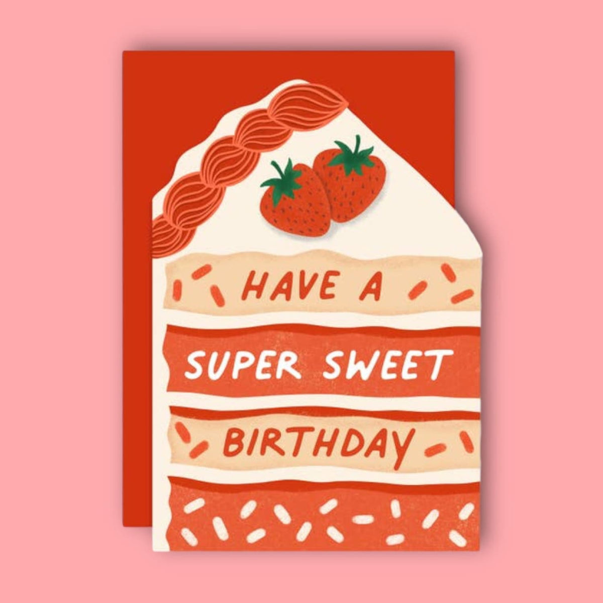 Super Sweet Birthday Cake Greeting Card - Fake Food Newcard