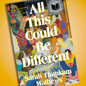 All This Could Be Different By Sarah Thankham Matthews