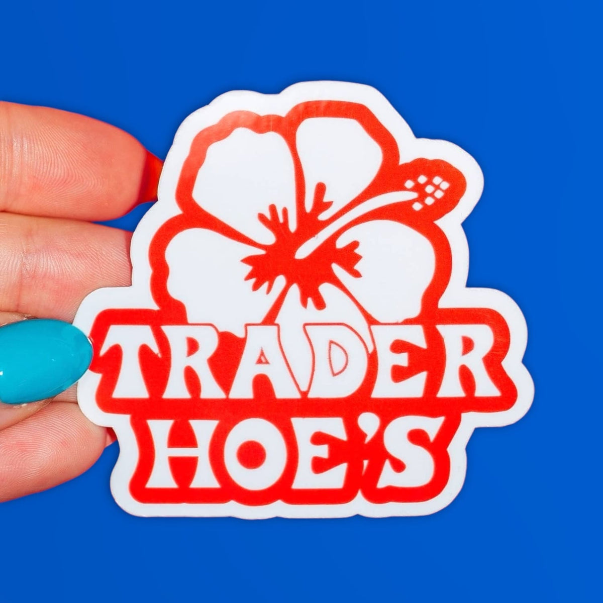 Trader Hoe’s Sticker Decorative Sticker - Made in the Usa