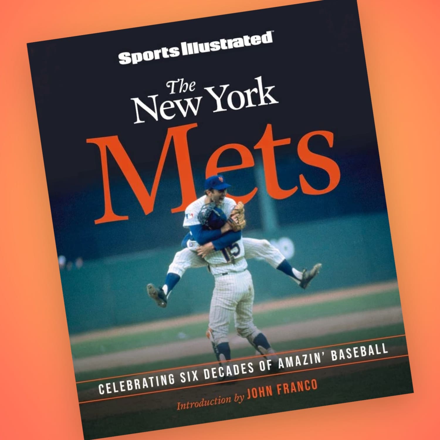 The New York Mets: Celebrating 60 Years Of Amazin’ Baseball