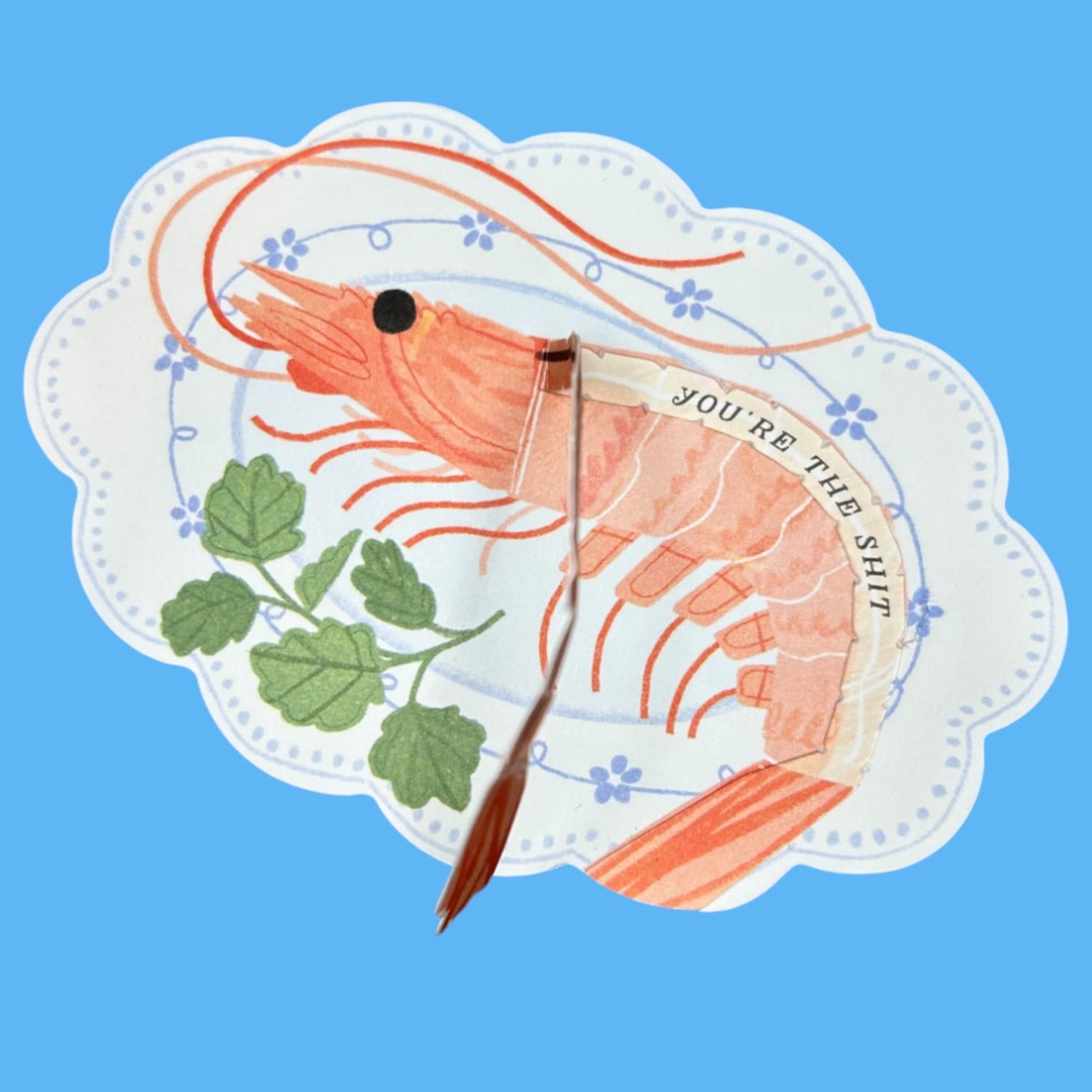 You’re the Shit - Shrimp Pop-up Greeting Card Greeting Card