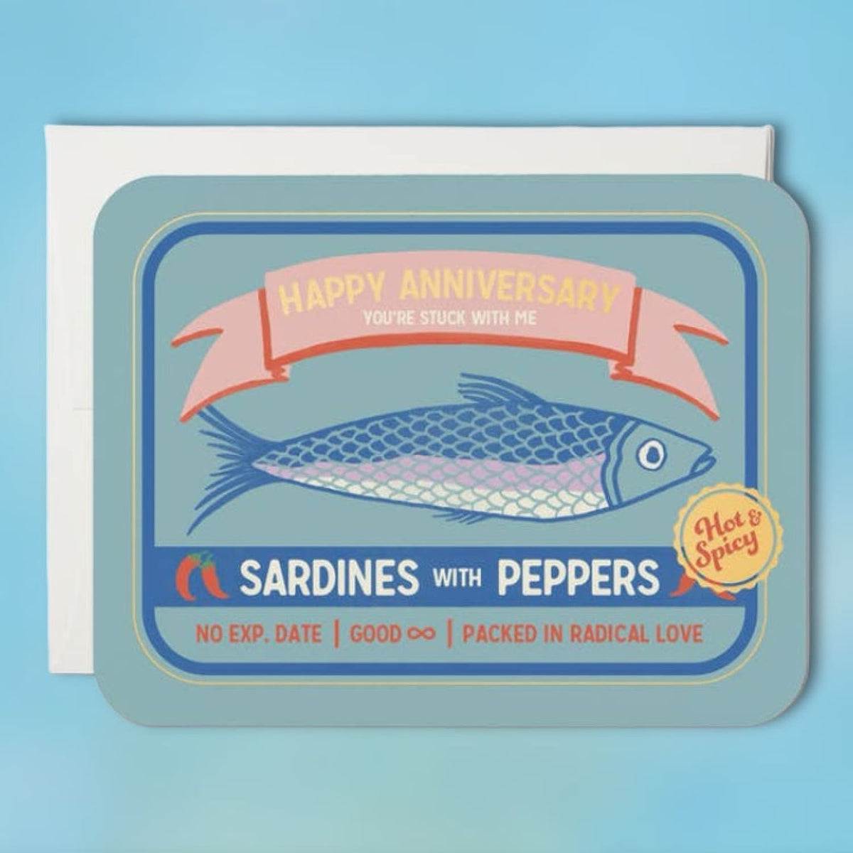 You’re Stuck With Me Sardines Anniversary Greeting Card
