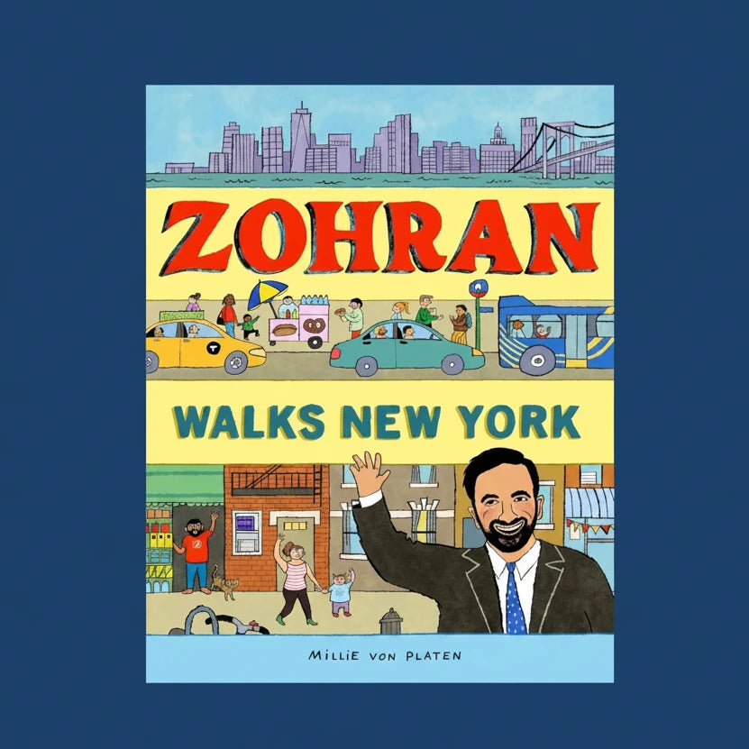Zohran Walks New York Picture Book | Friends Nyc Brooklyn Ny