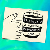 Phenomenal Job Dad Greeting Card Groupbycolor - 