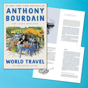 World Travel: an Irreverent Guide by Anthony Bourdain 
